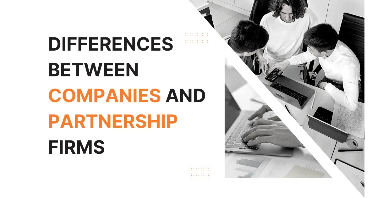 Which is better Company or Partnership Firm?