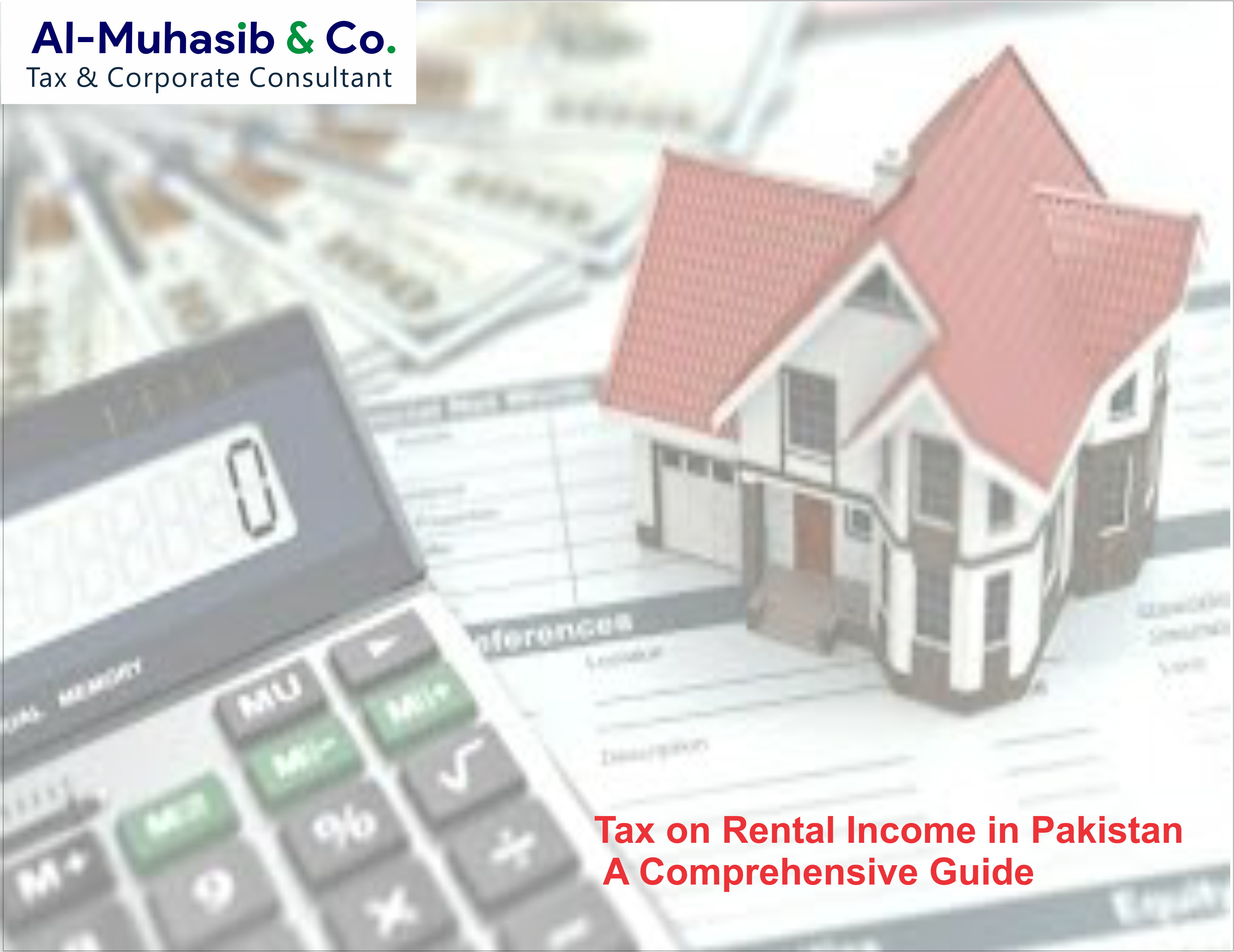 Tax on Rental Income in Pakistan A Comprehensive Guide