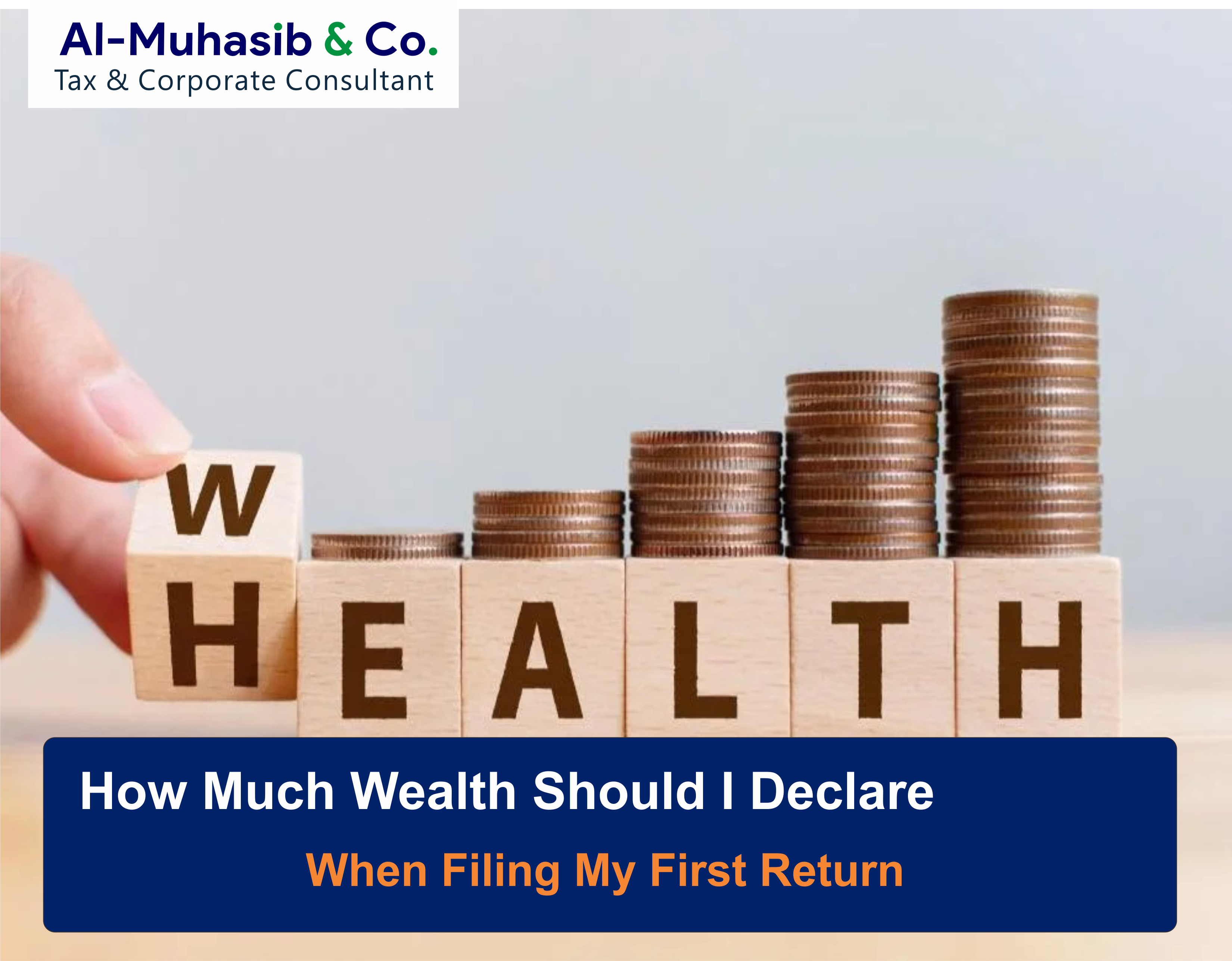 How much wealth should I declare when filing my first return