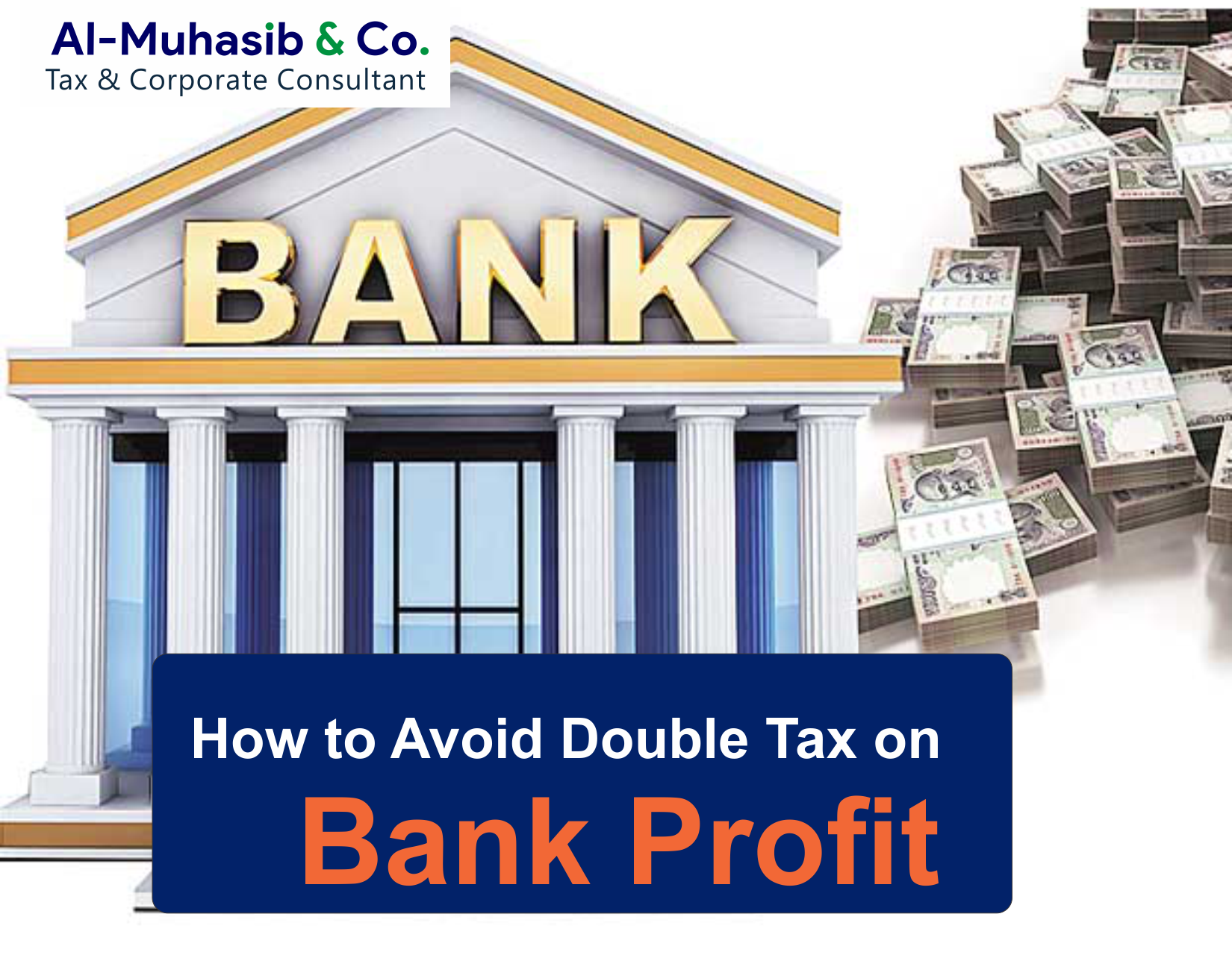 How to Avoid Double Tax on Bank Profit of more than 5 million