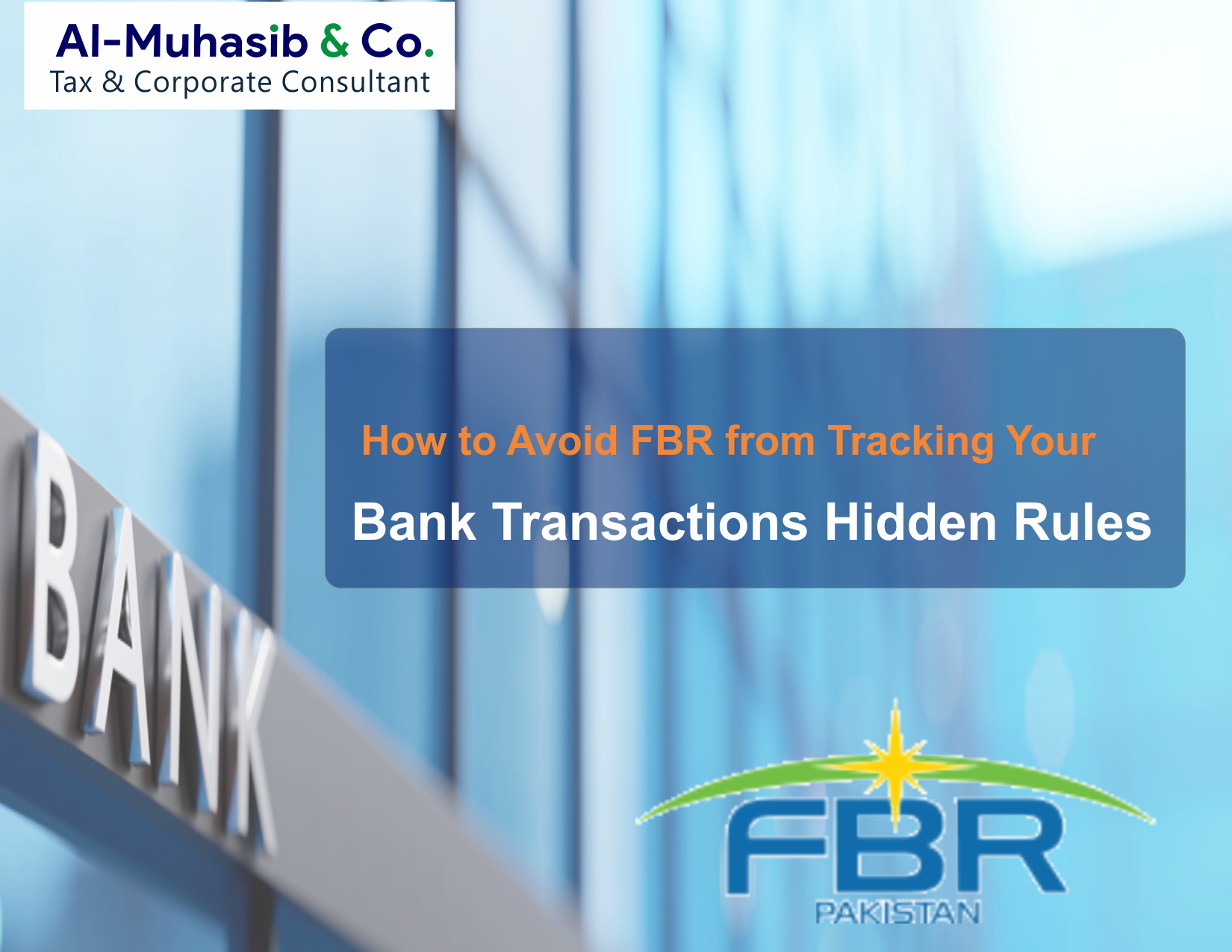 How to Avoid FBR From Tracking Your Bank Transactions Hidden Rules Exposed