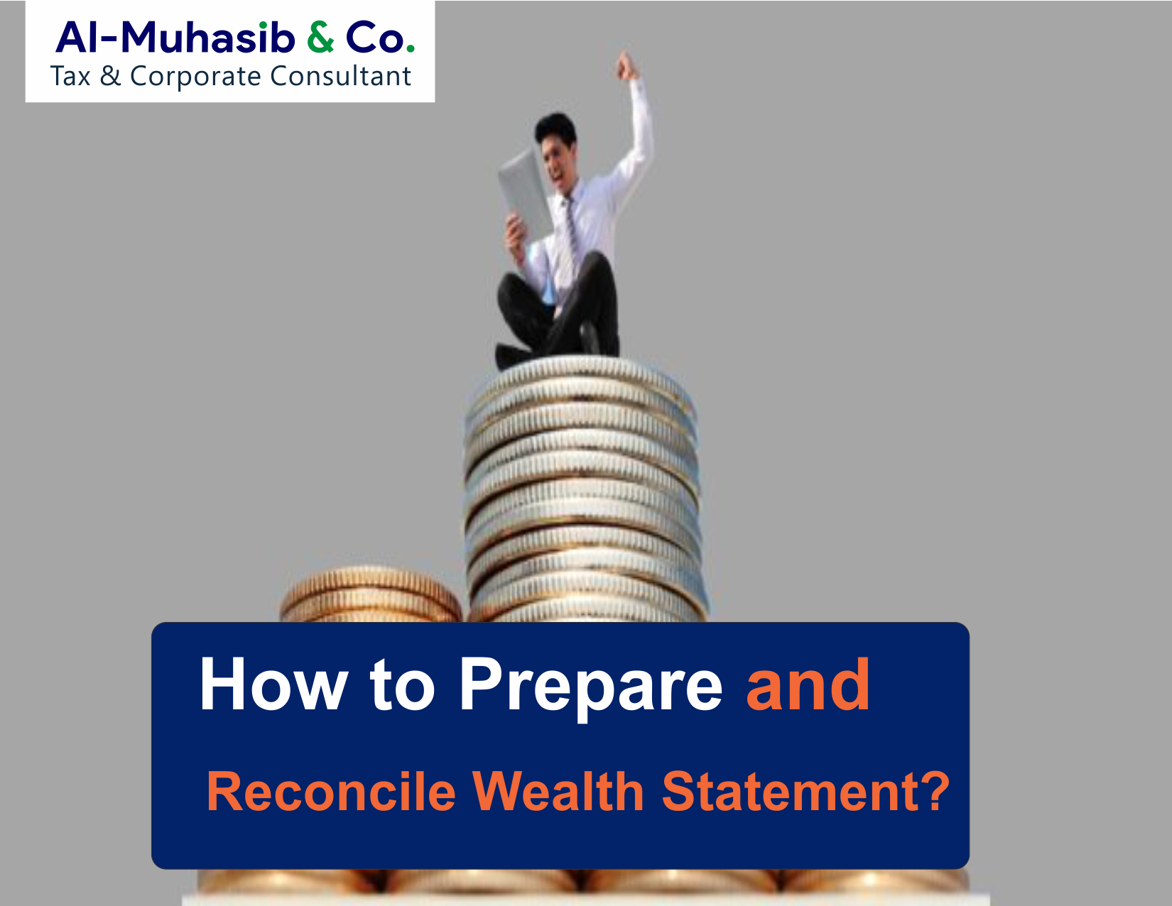 How to Prepare and Reconcile Wealth Statement
