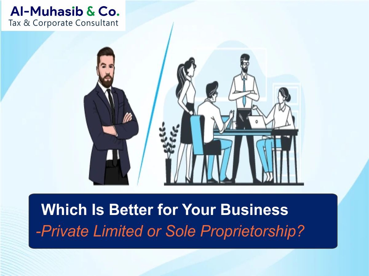 Which Is Better for Your Business in Pakistan-Private Limited or Sole Proprietorship